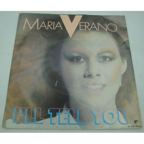 Maria Verano - I'll Tell You/The Best Of My Love Sp 7"" 1981 Emi