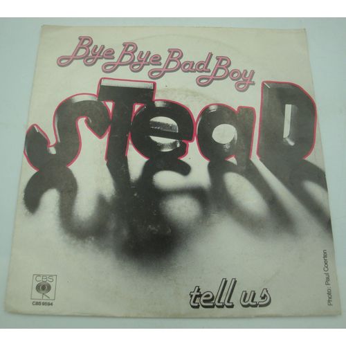Stead - Bye Bye Bad Boy/Tell Us Sp 7"" 1981 Cbs