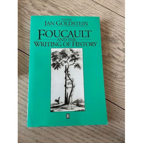 Foucault And The Writing Of History