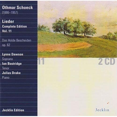 Schoeck:Lieder Complete Edition Vol. 11 Holde Bescheiden