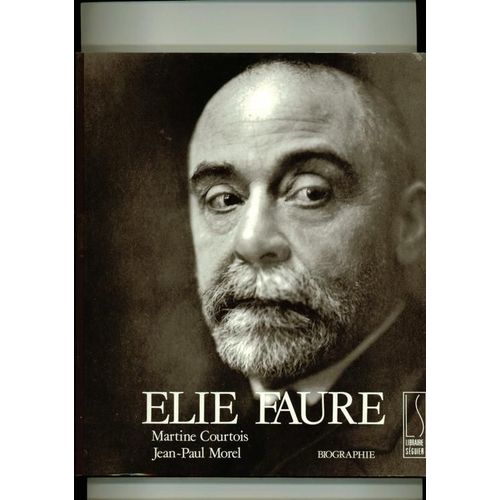 Elie Faure - Biographie