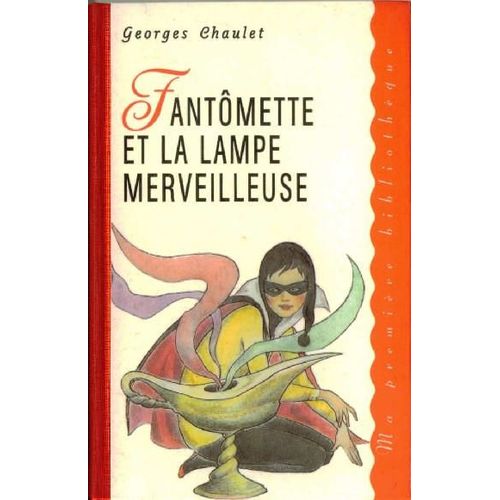 Fantomette Et La Lampe Merveilleuse