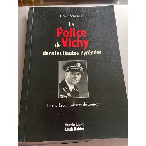 La Police De Vichy Dans Les Hautes-Pyrénées