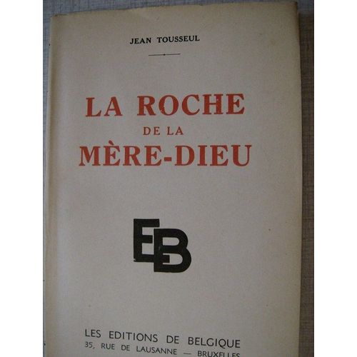 La Roche De La Mère Dieu