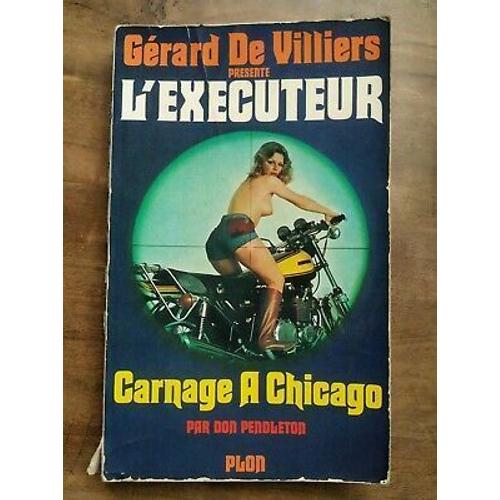 Gérard De Villiers L'exécuteur Nº 8 Carnage À Chicago 1975