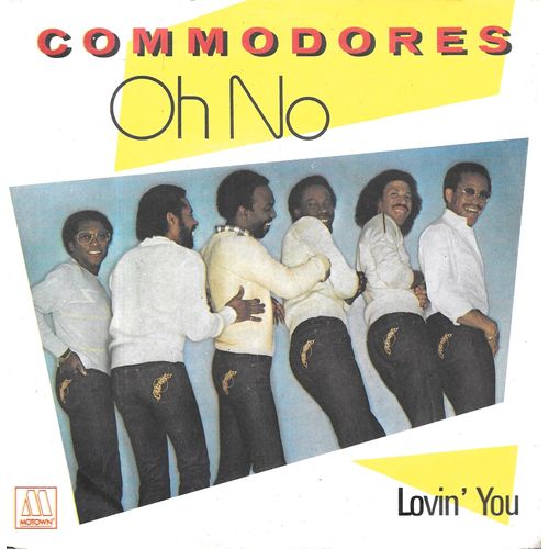 Commodores : Oh No / Lovin' You [Vinyle 45 Tours 7"] 1981