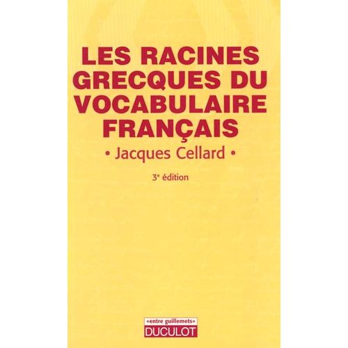 Les Racines Grecques Du Vocabulaire Francais
