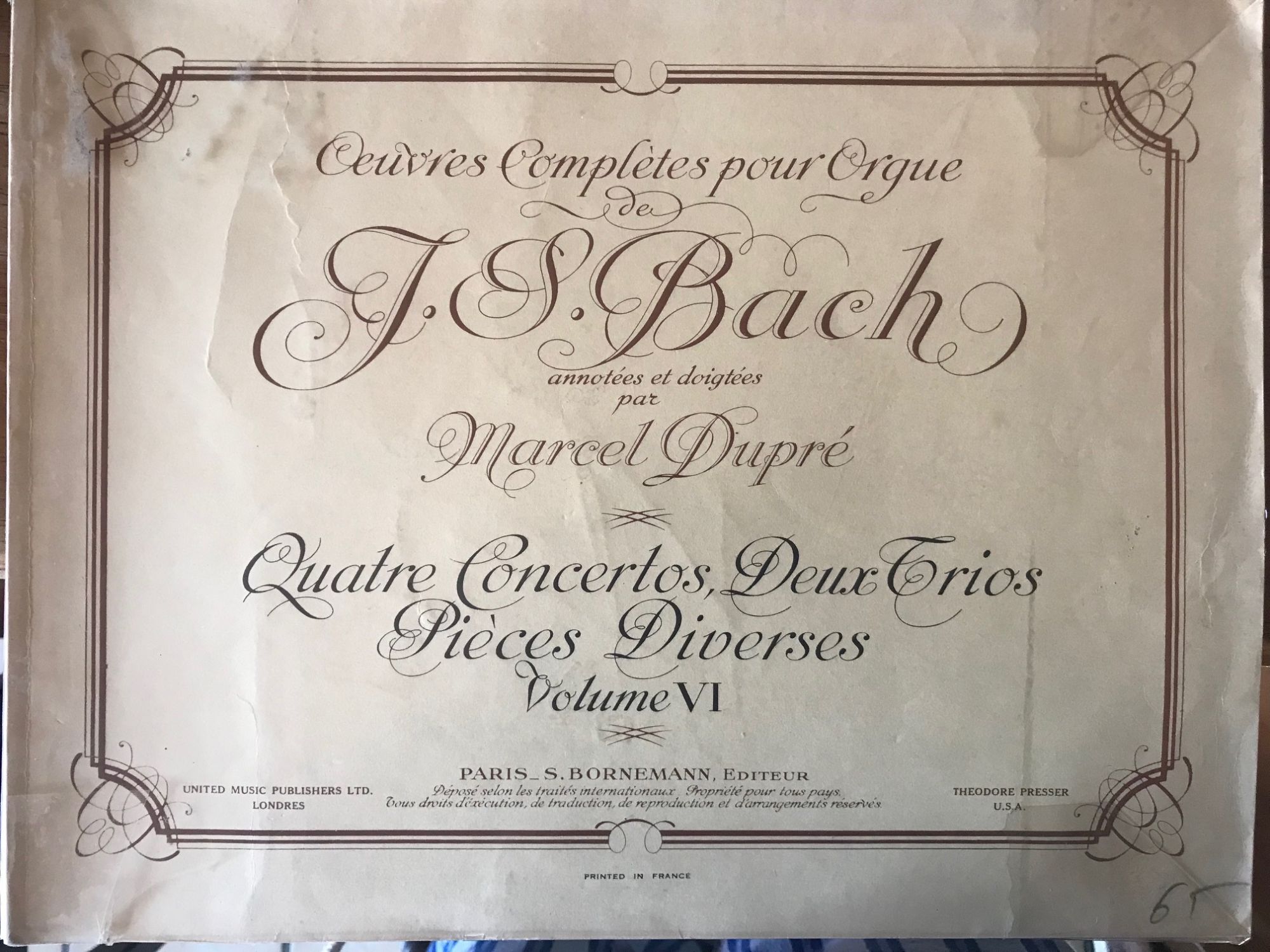 Oeuvres Completes Pour Orgue J.S. Bach Annotees Et Doigtees Par Marcel Dupre Quatre Concertos, Deux Trios Pieces Diverses Volume Vi