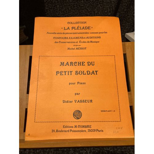 Didier Vasseur Marche Du Petit Soldat Pour Piano Partition Éditions Combre