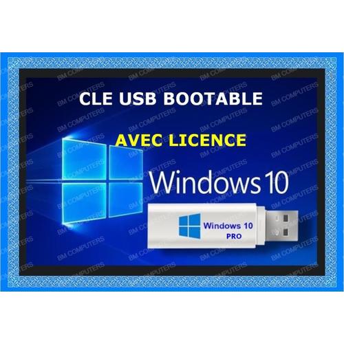 Clé USB Bootable Windows 10 Pro +Licence