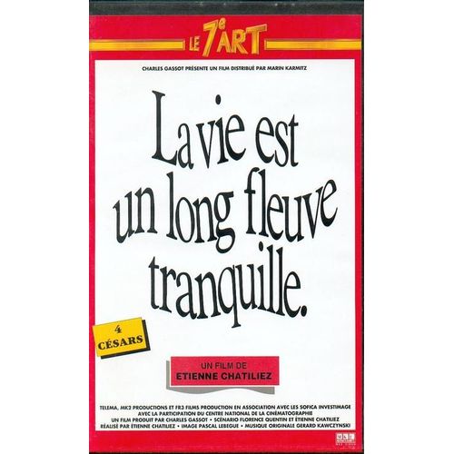 La Vie Est Un Long Fleuve Tranquille
