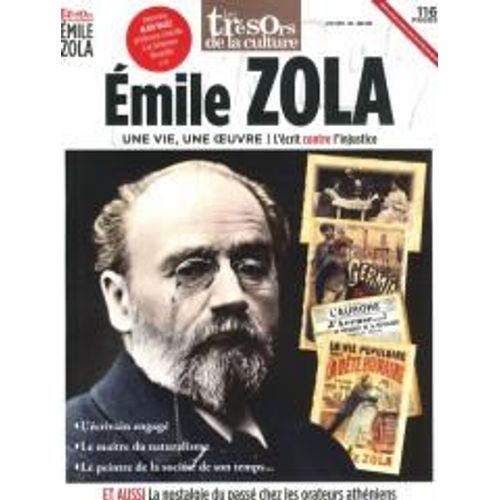 Les Tresors De La Culture 11 Emile Zola Une Vie Une Oeuvre