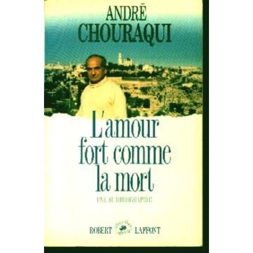 L'amour Fort Comme La Mort - Une Autobiographie