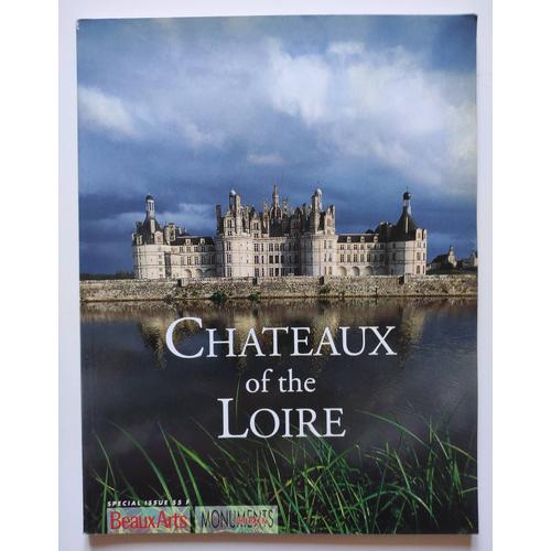 Châteaux Of The Loire Hors Série Beaux-Arts Monuments Historiques Version Anglaise