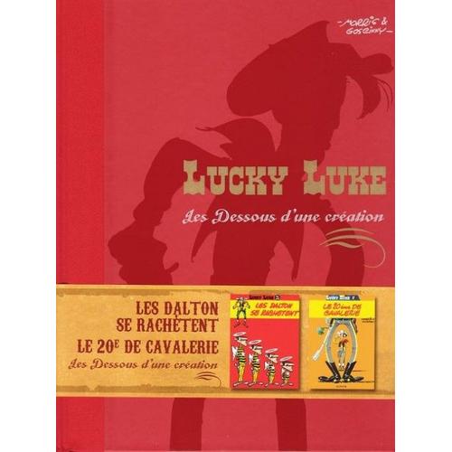 Lucky Luke Les Dessous De La Création - Les Dalton Se Rachètent - Le Xxe De Cavalerie