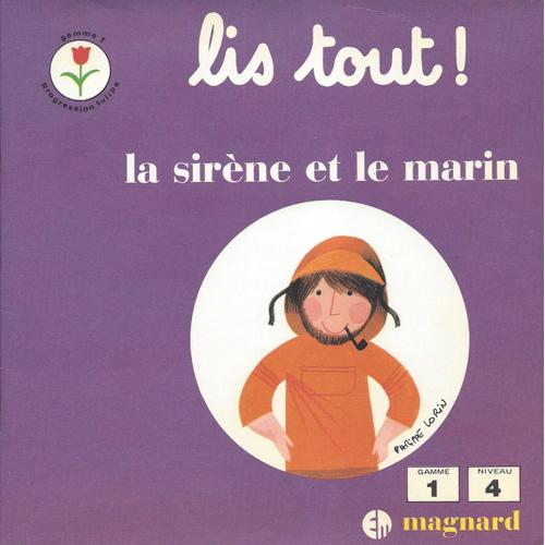 Lis Tout - La Sirène Et Le Marin - Gamme 1 Niveau 4 - Juredieu - Magnard 1980