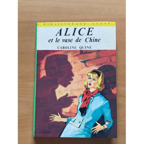Roman Jeunesse: Alice Et Le Vase De Chine . Écrit Par Caroline Quine