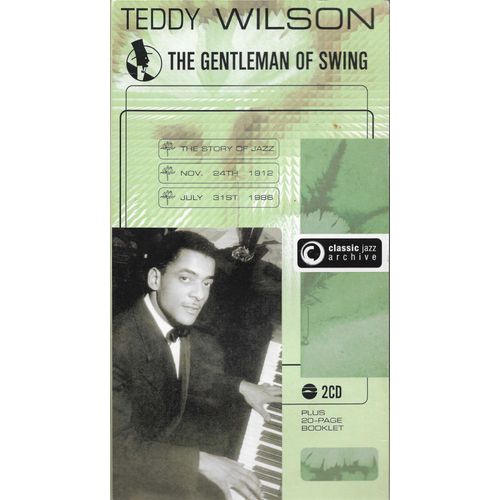The Gentleman Of Swing - Teddy Wilson (2cd) - My Melancholy Baby & Warmin' Up