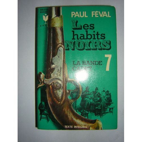 Les Habits Noirs. Tome 7. La Bande. Cadet