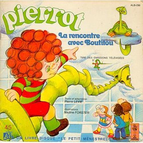 Pierrot - La Rencontre Avec Boutitou