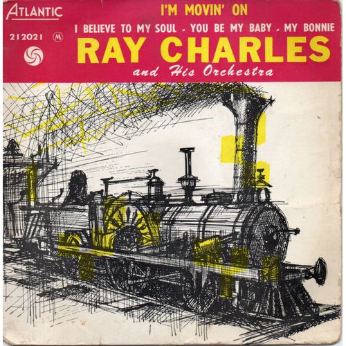 Ray Charles "I'm Movin' On" Vinyle 45 T 17 Cm - Ep - Atlantic N° 212021 M -