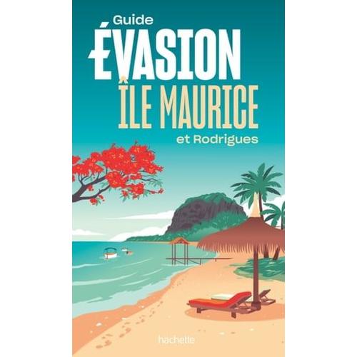 Île Maurice Guide Evasion