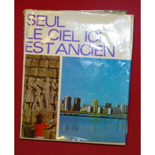 Seul Le Ciel Ici Est Ancien