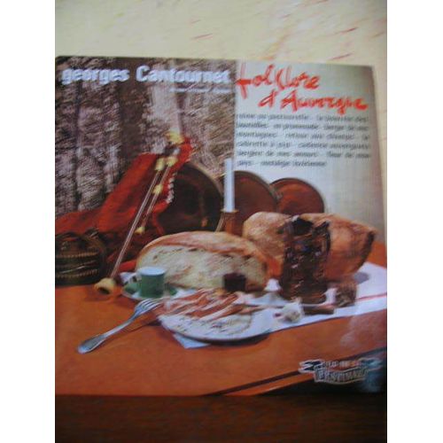 Folklore D'auvergne /Reine Ou Pastourelle:La Bourree Des Bouteille /En Promenade /Retour Aux Champs/La Cabarette A Jojo/ :Fleur De Mon Pays:Nostagie Lozerienne..