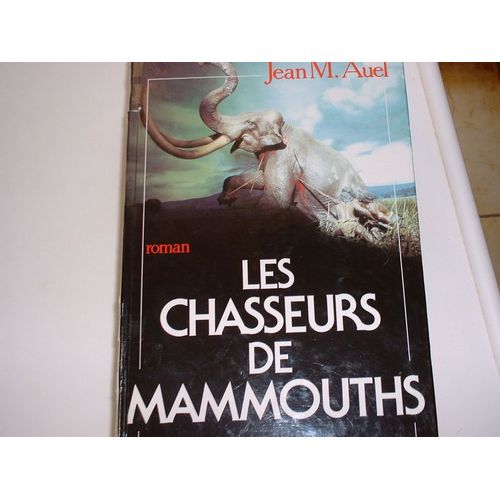 Les Chasseurs De Mammouths