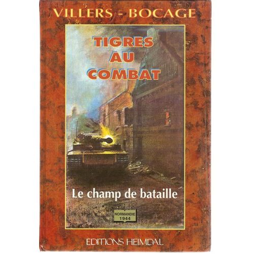 Villers-Bocage - Wittmann Contre Les Rats Du Désert