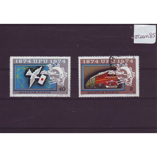 Hongrie 1974 : Centenaire De L'u.P.U. - Lot De 2 Timbres Oblitérés