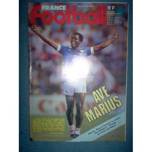 France Football N° 1909 : Ave Marius - Marius Tresor - Nantes - Nice - Rennes - Barcelone