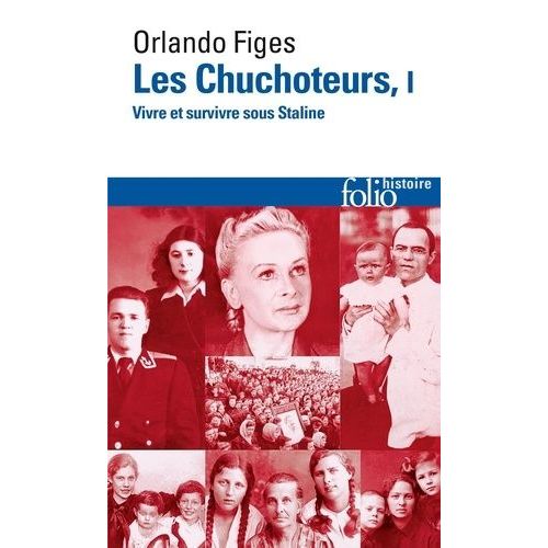 Les Chuchoteurs - Tome 1, Vivre Et Survivre Sous Staline