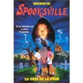 Spooksville La Ville De La Peur - Tome 1