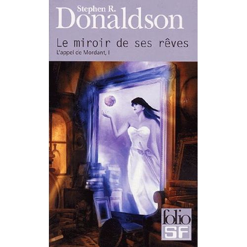 L'appel De Mordant Tome 1 - Le Miroir De Ses Rêves