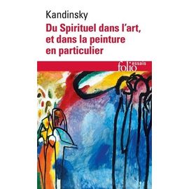 Du Spirituel Dans L'art Et Dans La Peinture En Particulier