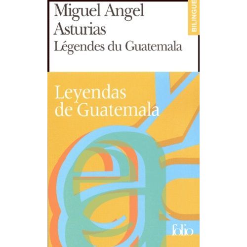 Légendes Du Guatemala - Leyendas De Guatemala