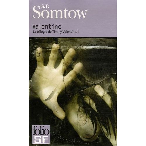 La Trilogie De Timmy Valentine Tome 2 - Valentine