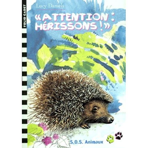 Sos Animaux Tome 19 - Attention, Hérissons !
