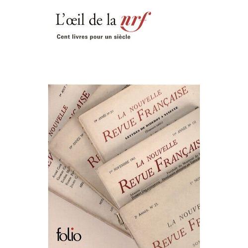 L'oeil De La Nrf - Cent Livres Pour Un Siècle