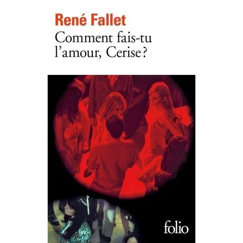 Comment Fais-Tu L'amour, Cerise?