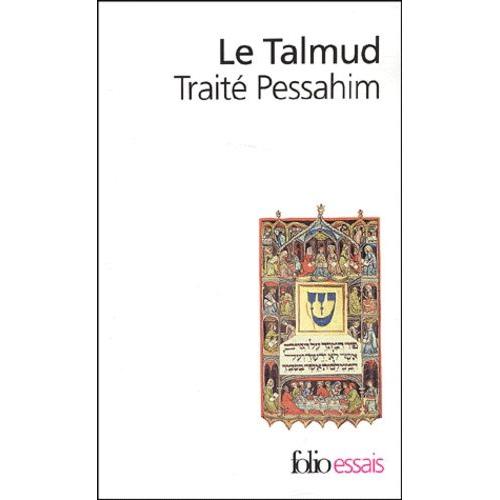 Le Talmud - Traite Pessahim