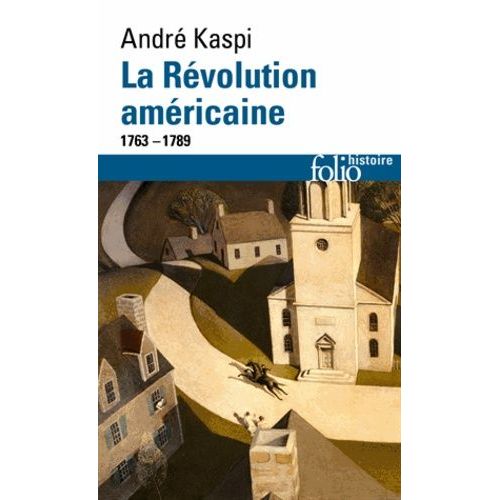 La Révolution Américaine 1763-1789