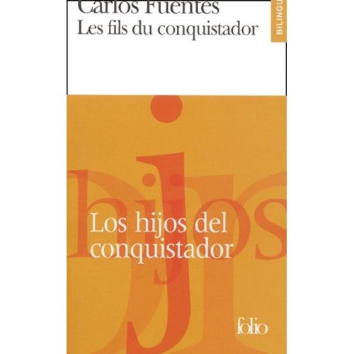 Les Fils Du Conquistador : Los Hijos Del Conquistador