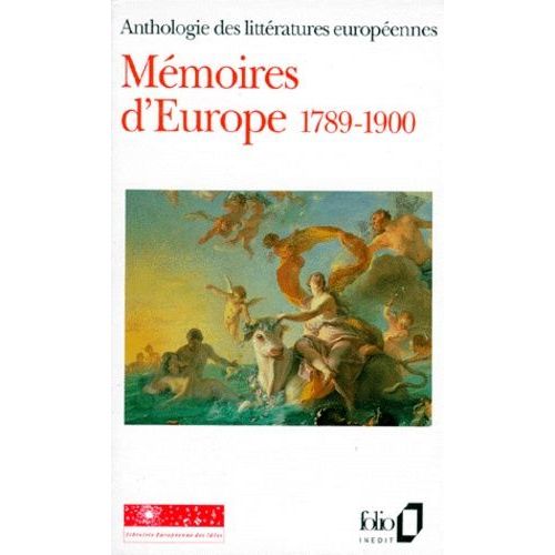 Memoires D'europe 1789-1900 - Tome 2, Anthologie Des Littératures Européenne