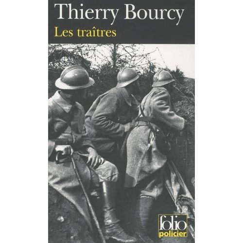 Les Traîtres - Une Enquête De Célestin Louise, Flic Et Soldat Dans La Guerre De 14-18