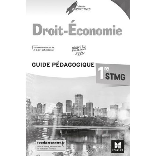 Droit-Economie 1re Stmg Perspectives - Guide Pédagogique