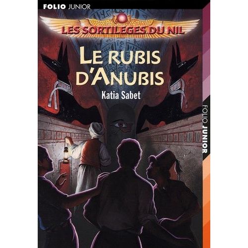 Les Sortilèges Du Nil - Tome 3 - Le Rubis D'anubis