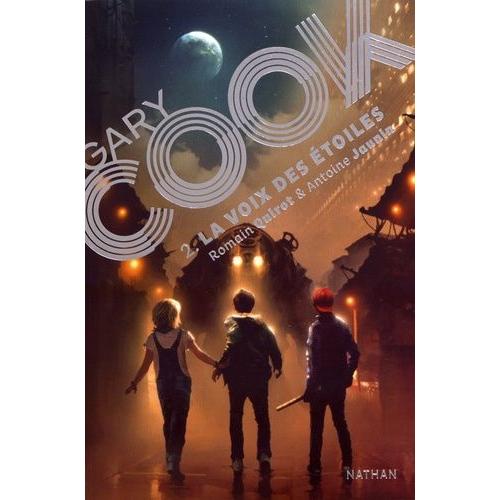 Gary Cook Tome 2 - La Voix Des Étoiles