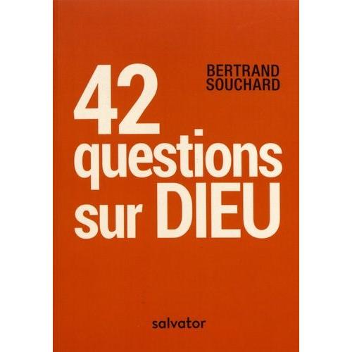 42 Questions Sur Dieu